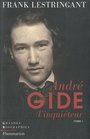 Andre Gide l'inquiteur