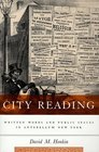 City Reading  Written Words and Public Spaces in Antebellum New York