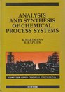 Analysis and Synthesis of Chemical Process Systems