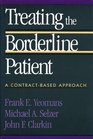Treating the Borderline Patient A ContractBased Approach