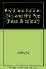 Read and Colour Gus and the Pup