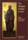 The Greatest of These is Love Daily Meditations on St Paul