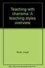 Teaching with charisma A teaching styles overview