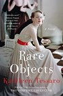 Rare Objects: A Novel