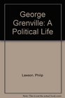 George Grenville A Political Life
