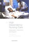 High Dependency Nursing Care Observation Intervention and Support for Level 2 Patients