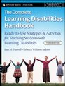 The Complete Learning Disabilities Handbook ReadytoUse Strategies  Activities for Teaching Students with Learning Disabilities