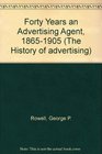 FORTY YRS AS ADVERTISING AGENT