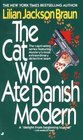 The Cat Who Ate Danish Modern (The Cat Who...Bk 2)