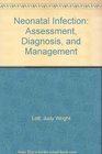 Neonatal Infection Assessment Diagnosis and Management