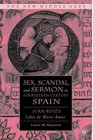 Sex Scandal and Sermon in FourteenthCentury Spain Juan Ruiz's Libro de Buen Amor