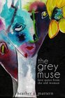 The Grey Muse Love Notes From The Old Woman