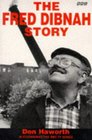 The Fred Dibnah Story