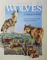The Wonder of Wolves A Story and Activity Book