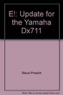 E Update for the Yamaha Dx711