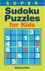 Super Sudoku Puzzles for Kids