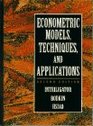 Econometric Models Techniques and Applications