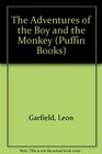 THE ADVENTURES OF THE BOY AND THE MONKEY