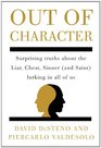 Out of Character Surprising Truths About the Liar Cheat Sinner  Lurking in All of Us