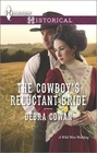 The Cowboy's Reluctant Bride (Harlequin Historicals, No 1175)