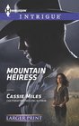 Mountain Heiress (Harlequin Intrigue, No 1454) (Larger Print)