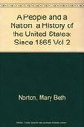 A People and a Nation a History of the United States Since 1865 Vol 2