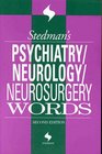 Stedman's Psychiatry/Neurology/Neurosurgery Words