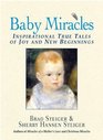 Baby Miracles Inspirational True Tales of Joy and New Beginnings