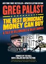 The Best Democracy Money Can Buy A Tale of Billionaires  Ballot Bandits