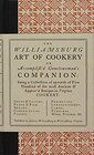 The Williamsburg Art of Cookery