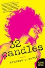 32 Candles A Novel
