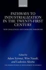 Pathways to Industrialization in the TwentyFirst Century New Challenges and Emerging Paradigms