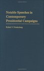 Notable Speeches in Contemporary Presidential Campaigns