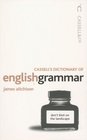Cassell Dictionary of English Grammar