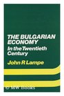The Bulgarian Economy in the Twentieth Century