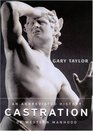 Castration  An Abbreviated History of Western Manhood