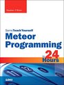 Meteor Programming in 24 Hours Sams Teach Yourself