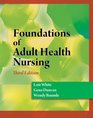 Study Guide for Duncan/Baumle/White's Foundations of Adult Health Nursing 3rd