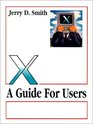 X A Guide for Users