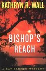 Bishop's Reach ( Bay Tanner, Bk 6)