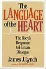 The Language of the Heart The Body's Response to Human Dialogue