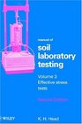 Effective Stress Tests Volume 3 Manual of Soil Laboratory Testing 2nd Edition