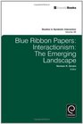 Blue Ribbon Papers Interactionism the Emerging Landscape