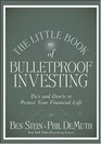 The Little Book of Bulletproof Investing Do's and Don'ts to Protect Your Financial Life