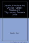 Student Solutions Manual for Crauder/Evans/Noell's Functions and Change A Modeling Approach to College Algebra and Trigonometry