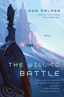 The Will to Battle Book 3 of Terra Ignota