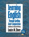 Learning English Through Spelling and Composition