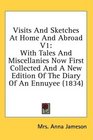 Visits And Sketches At Home And Abroad V1 With Tales And Miscellanies Now First Collected And A New Edition Of The Diary Of An Ennuyee