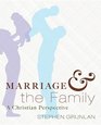 Marriage and the Family A Christian Perspective