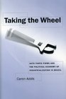 Taking the Wheel Auto Parts Firms and the Political Economy of Industrialization in Brazil